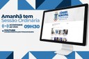 Não perca a nossa Sessão Ordinária amanhã!  Junte-se a nós a partir das 09:30 no conforto da sua casa,